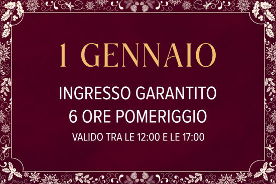 Asmana Ingressi garantiti 1 Gennaio 6 ore pomeriggio