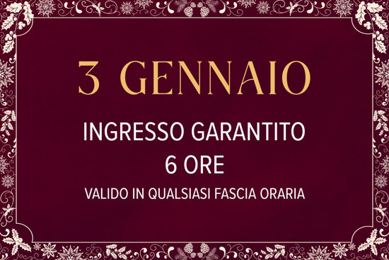 Asmana Ingressi garantiti 3 Gennaio 6 ore anytime