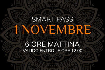 Asmana | Smart Pass | 1 Novembre - Ingresso garantito 6 ore mattina