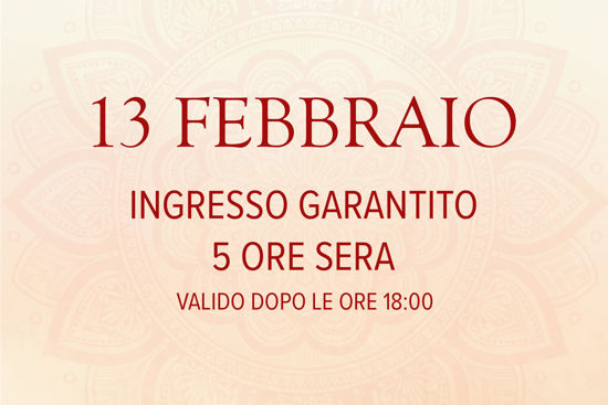 Asmana Ingressi garantiti 13 Febbraio 5 ore sera